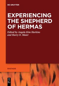 Experiencing the Shepherd of Hermas