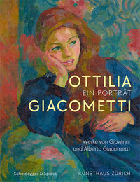 Ottilia Giacometti – Ein Porträt