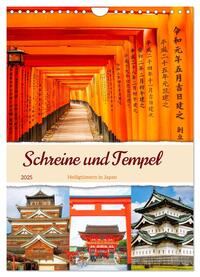 Schreine und Tempel - Heiligtümern in Japan (Wandkalender 2025 DIN A4 hoch), CALVENDO Monatskalender