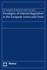 Paradigms of Internet Regulation in the European Union and China