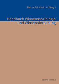 Handbuch Wissenssoziologie und Wissensforschung