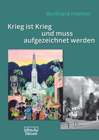 Krieg ist Krieg und muss aufgezeichnet werden