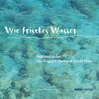 Wie frisches Wasser