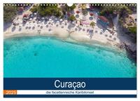 Curacao, die facettenreiche Karibikinsel (Wandkalender 2025 DIN A3 quer), CALVENDO Monatskalender