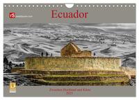 Ecuador 2025 Zwischen Hochland und Küste (Wandkalender 2025 DIN A4 quer), CALVENDO Monatskalender