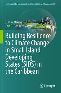 Building Resilience to Climate Change in Small Island Developing States (SIDS) in the Caribbean