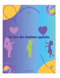 Le livre des émotions apaisées