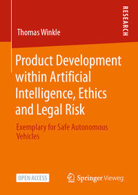 Product Development within Artificial Intelligence, Ethics and Legal Risk