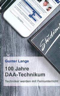 100 Jahre DAA-Technikum