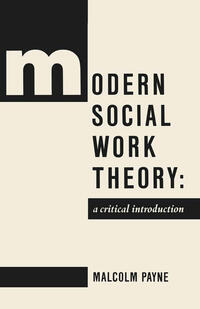 Modern Social Work Theory