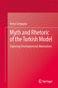 Myth and Rhetoric of the Turkish Model