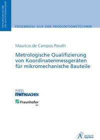 Metrologische Qualifizierung von Koordinatenmessgeräten für mikromechanische Bauteile