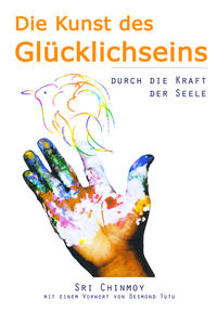 Die Kunst des Glücklichseins