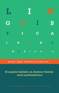 El español hablado en América Central: nivel morfosintáctico.