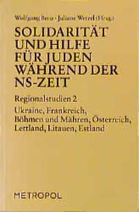 Solidarität und Hilfe für Juden während der NS-Zeit. Rettungsversuche... / Solidarität und Hilfe für Juden während der NS-Zeit. Rettungsversuche...