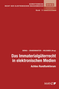 Das Immaterialgüterrecht in elektronischen Medien