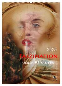 Faszination (Wandkalender 2025 DIN A2 hoch), CALVENDO Monatskalender