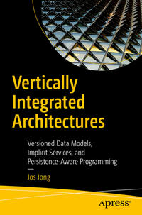 Vertically Integrated Architectures