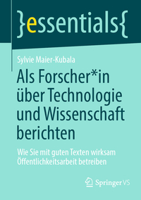 Als Forscher*in über Technologie und Wissenschaft berichten