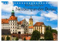 Romantisches Neuburg an der Donau (Tischkalender 2025 DIN A5 quer), CALVENDO Monatskalender