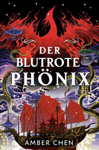 Der blutrote Phönix (Der Sturz des Drachen 2)