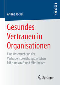 Gesundes Vertrauen in Organisationen