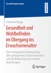 Gesundheit und Wohlbefinden im Übergang ins Erwachsenenalter