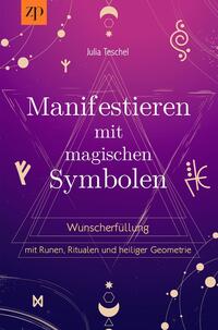 Manifestieren mit magischen Symbolen