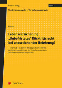 Lebensversicherung: „Unbefristetes“ Rücktrittsrecht bei unzureichender Belehrung?