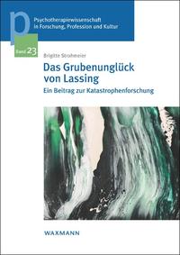 Das Grubenunglück von Lassing