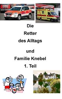 Die Retter des Alltags