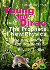 Young and Dirac - The Prophets of New Physics