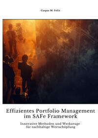 Effizientes Portfolio Management im SAFe Framework