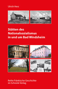 Stätten des Nationalsozialismus in und um Bad Windsheim