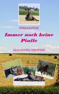 Immer noch keine Piaffe