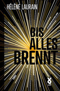 Bis alles brennt