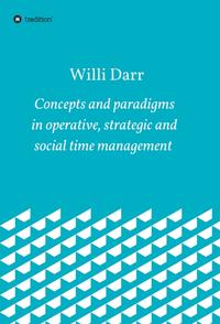 Concepts and paradigms in operative, strategic and social time management