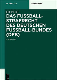 Das Fußballstrafrecht des Deutschen Fußball-Bundes (DFB)