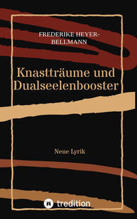 Knastträume und Dualseelenbooster