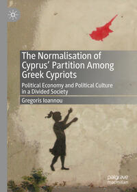 The Normalisation of Cyprus’ Partition Among Greek Cypriots