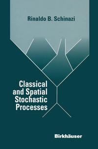 Classical and Spatial Stochastic Processes