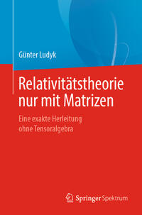 Relativitätstheorie nur mit Matrizen