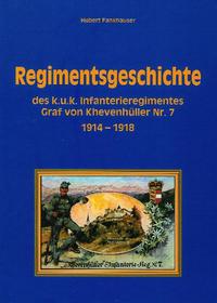 Regimentsgeschichte des k.u.k. Infanterieregimentes Graf von Khevenhüller Nr.7