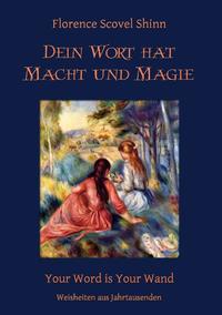 Dein Wort hat Macht und Magie