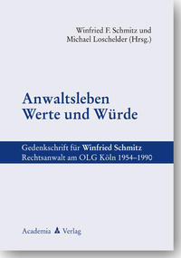 Anwaltsleben - Werte und Würde