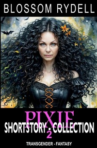 Pixie - Shortstory Collection 2