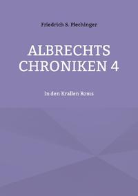 Albrechts Chroniken 4