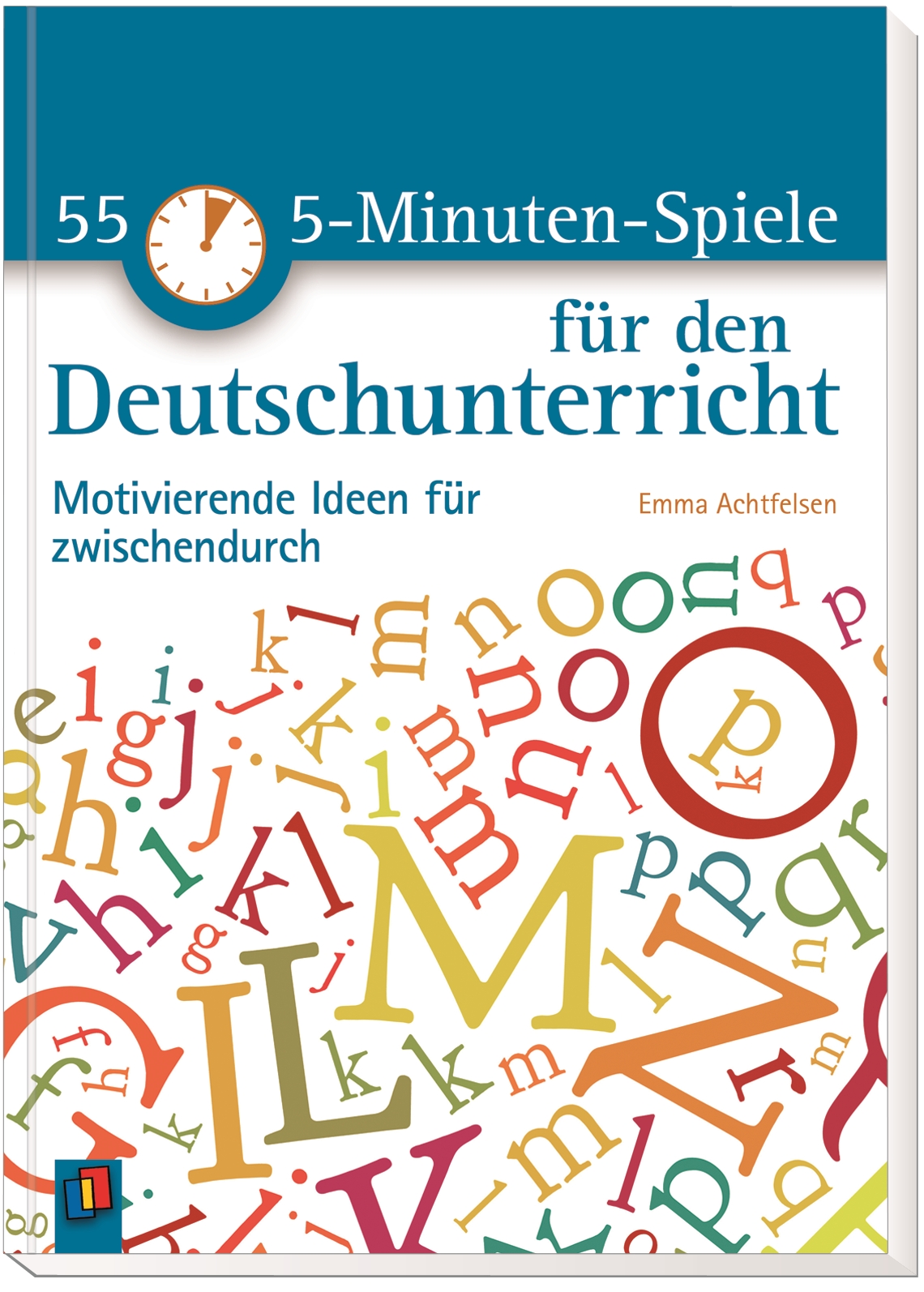 55 5-Minuten-Spiele für den Deutschunterricht