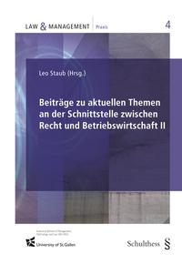 Beiträge zu aktuellen Themen an der Schnittstelle zwischen Recht und Betriebswirtschaft II