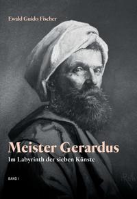 Meister Gerardus Band I